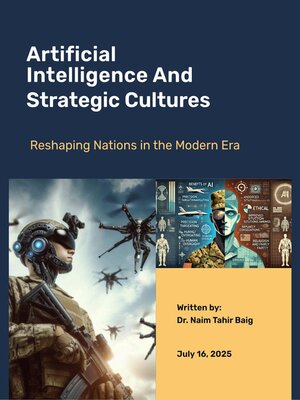 cover image of Artificial Intelligence Reshapes Nations' Strategic Cultures